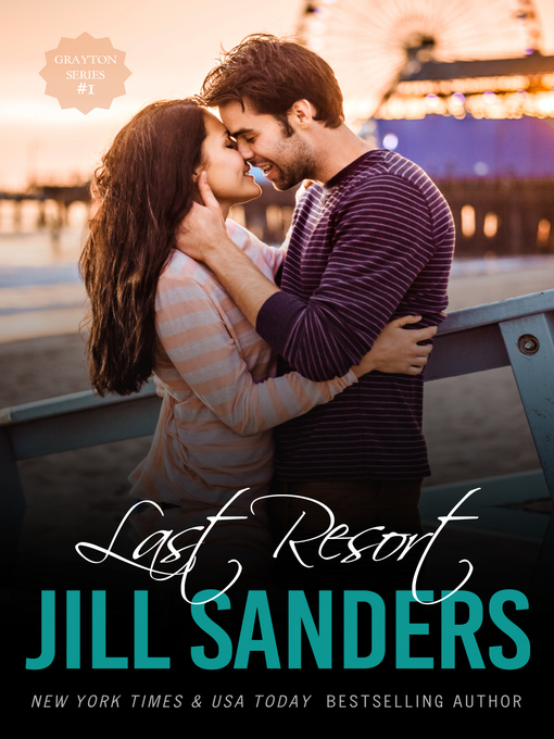 Title details for Last Resort by Jill Sanders - Available